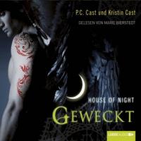 House of Night 08. Geweckt - P. C. Cast, Kristin Cast