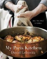 My Paris Kitchen - David Lebovitz