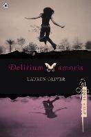Delirium amoris / druk 1 - Lauren Oliver