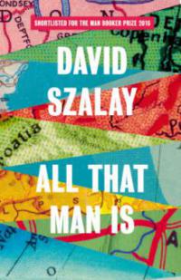 All That Man is - David Szalay