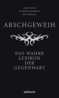 Arschgeweih - Oliver Kuhn, Alexandra Reinwarth, Axel Fröhlich