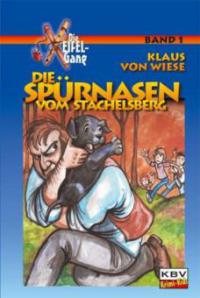 Die Spürnasen vom Stachelsberg - Klaus von Wiese