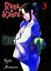 Nana & Kaoru Black Label 03 - Ryuta Amazume