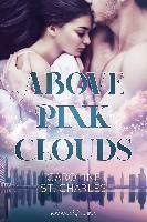 Above Pink Clouds - Caroline St. Charles