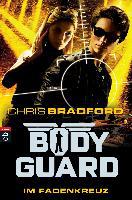 Bodyguard 04 - Im Fadenkreuz - Chris Bradford