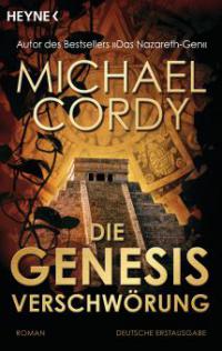 Die Genesis-Verschwörung - Michael Cordy