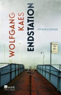 Endstation - Wolfgang Kaes