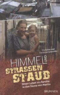 Himmel und Straßenstaub - Christine und Christian Schneider