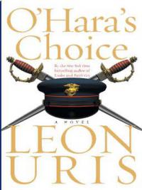 O'Hara's Choice - Leon Uris