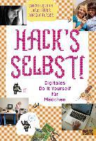 Hack's selbst! - Chris Köver, Sonja Eismann, Daniela Burger