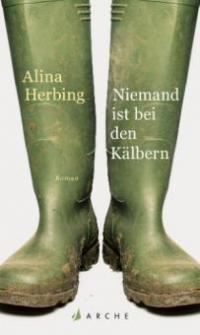 Niemand ist bei den Kälbern - Alina Herbing