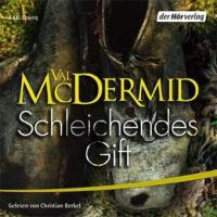 Schleichendes Gift, 6 Audio-CDs - Val McDermid