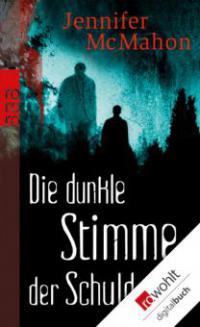 Die dunkle Stimme der Schuld - Jennifer McMahon