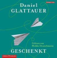 Geschenkt, 8 Audio-CDs - Daniel Glattauer