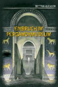 Einbruch im Pergamonmuseum - Bettina Huchler