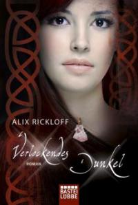 Verlockendes Dunkel - Alix Rickloff