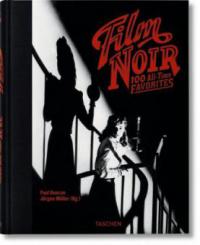 Film Noir. 100 All-Time Favorites - 