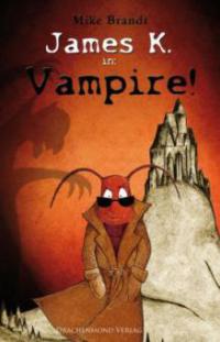 James K. in: Vampire! - Mike Brandt