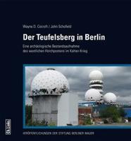 Der Teufelsberg in Berlin - Wayne D. Cocroft, John Schofield