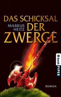 Das Schicksal der Zwerge - Markus Heitz