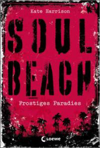 Soul Beach 1 - Frostiges Paradies - Kate Harrison