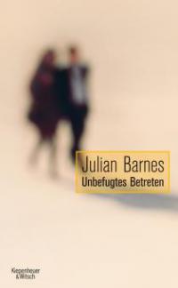 Unbefugtes Betreten - Julian Barnes