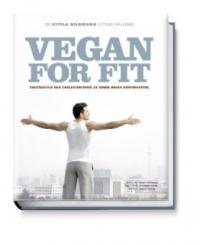 Vegan for Fit. Die Attila Hildmann 30-Tage-Challenge - Attila Hildmann