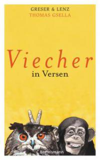 Viecher in Versen - Thomas Gsella, Achim Greser, Heribert Lenz